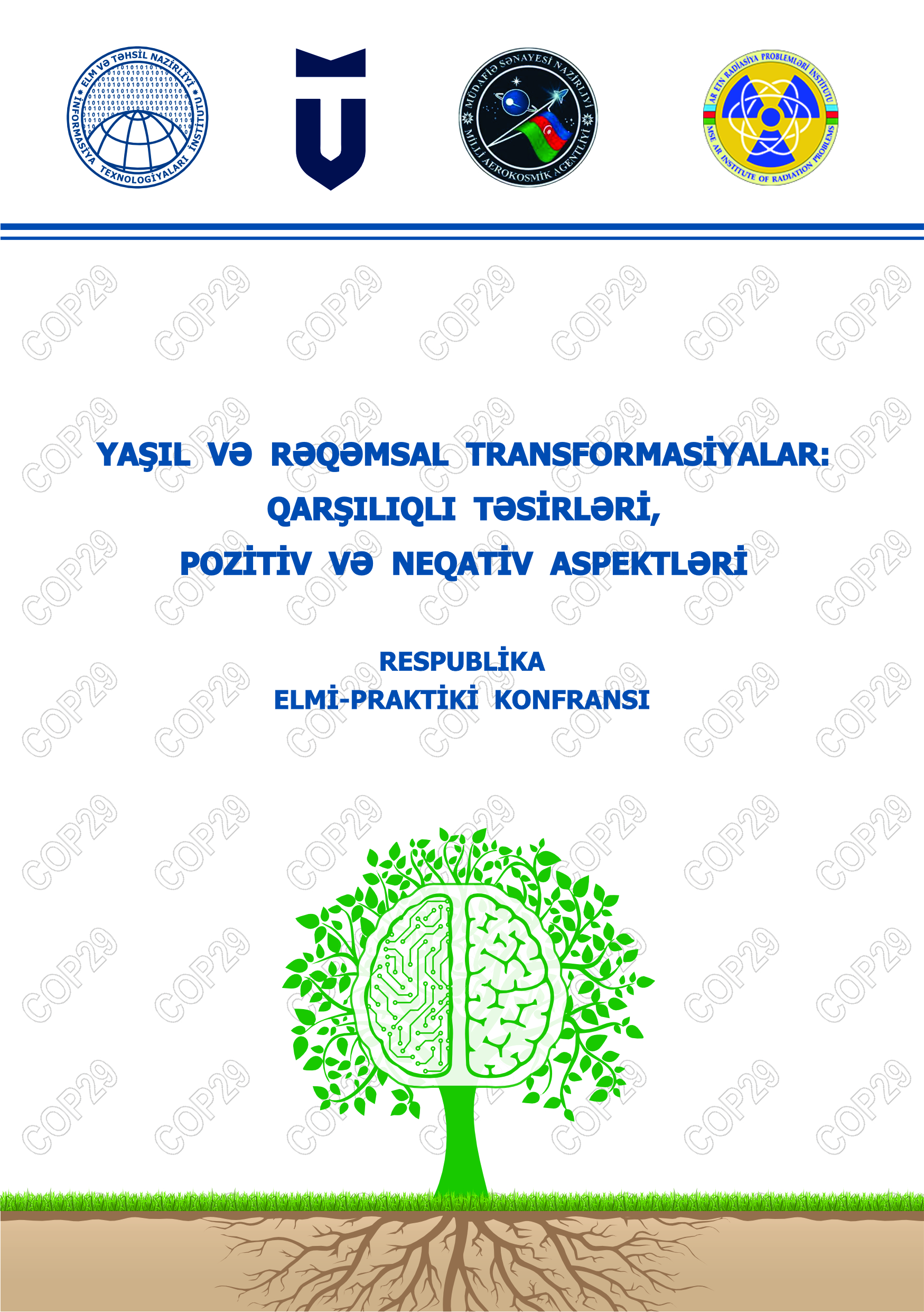 “Yaşıl və rəqəmsal transformasiyalar: qarşılıqlı təsirləri, pozitiv və neqativ aspektləri”  mövzusunda respublika elmi-praktiki konfransı keçiriləcək, Elm və Təhsil Nazirliyi, Elm ve Tehsil Nazirliyi, Azərbaycan Respublikası Elm və Təhsil Nazirliyi, Azerbaycan Respublikasi Elm ve Tehsil Nazirliyi, Elm və Ali Təhsil üzrə Dövlət Agentliyi, Elm və Ali Təhsil, AMEA, Azərbaycan Milli Elmlər Akademiyası, Elmler Akademiyasi, İnformasiya Texnologiyaları İnstitutu, İnformasiya Texnologiyaları, AMEA ITI, AMEA İTİ, İTİ, ITI, ikt.az, ict.az, ict, ikt, www.ict.az, www.ikt.az, Rasim Aliguliyev, Rasim Əliquliyev, RM Əliquliyev, Əliquliyev Rasim, Academician Rasim Aliguliyev